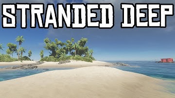 Building the RAFT - Stranded Deep: Part 2