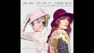 Lady Gaga Feat. Florence Welch - Hey Girl (Instrumental With Backing Vocals)