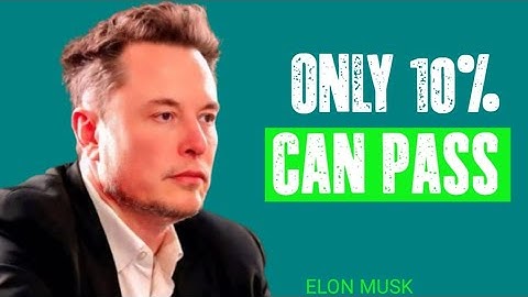 Elon Musk Created This Test — Most People Will Fail It (2025 Motivation)