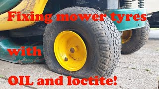 Fixing leaking mower tyres  OIL optional!!...