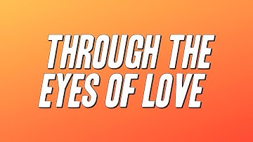 Thumbnail of Melissa Manchester - Through the Eyes of Love (Lyrics)