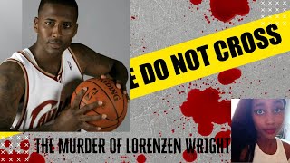 NBA Star Lorenzen Wright, shot and killed by Deacon of Church who was contracted by Lorenzen's wife! Net Worth