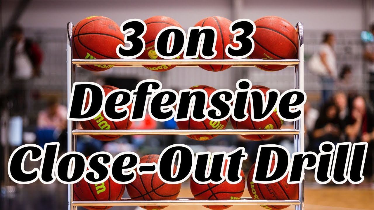 3 on 3 Defensive Close Out Basketball Drill YouTube