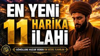 Information 🎧 En Çok Beğenilecek 11 Yeni İlahi | Kesintisiz İlahi Dinle | En Yeni 11 Harika İlahi #ilahiler News