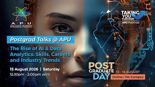 APU Postgraduate Webinar - The Rise of AI & Data Analytics: Skills, Careers and Industry Trends