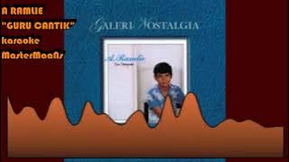 A RAMLIE - GURU CANTIK (KARAOKE MINUSONE) #mastermaans