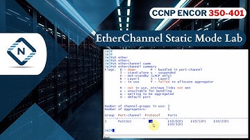 Free CCNP ENCOR 350-401 | EtherChannel Static Mode Lab  | Video 27