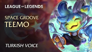 Space Groove Teemo Uzayın Ritmi Teemo Interactions In Turkish Türkçe