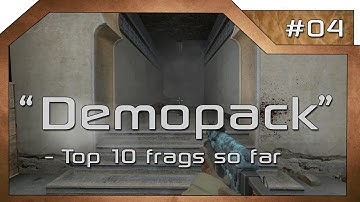 CS:GO [Fragshow 4#] | "Demopack" 4# | Top 10 Frags so far | by xTREAM