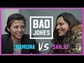 Bad jokes  namuna vs sanju  ladies special