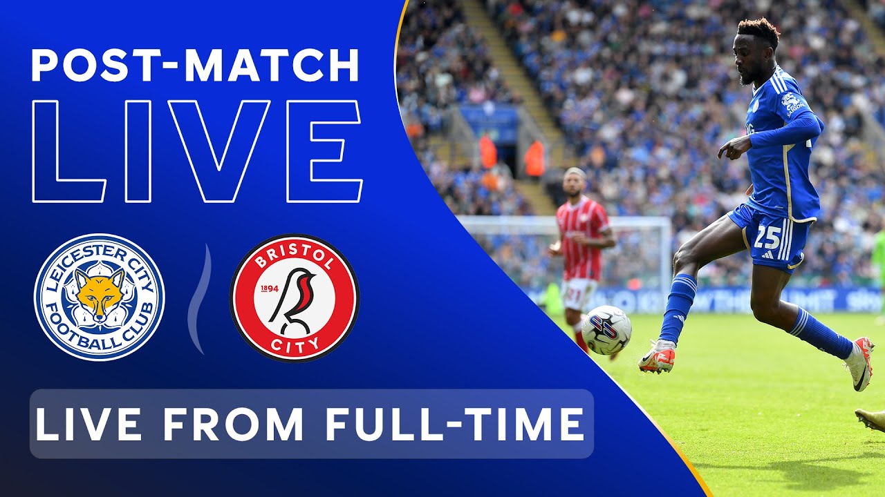 POST-MATCH LIVE! Leicester City vs