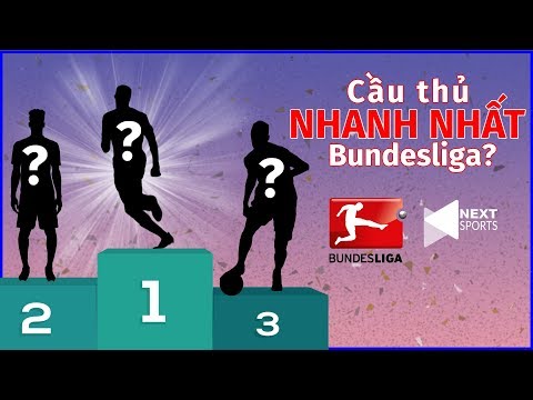 Top 5 cầu thủ chạy nhanh nhất lịch sử Bundesliga | NEXT SPORTS