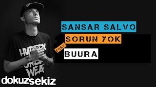 Sansar Salvo - Sorun Yok (feat. Buura)  Resimi