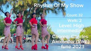 Rhythm Of My Show - Line dance