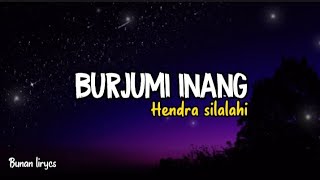 lagu Batak||BURJUMI INANG(lirik)cipt.HENDRA SILALAHI