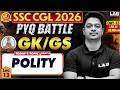 SSC CGL 2026 | Polity (Part-3) | PYQ Battle Lec 13 by Aman Sir | LAB #ssccgl2026 #pyqbattle