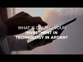 David kneeshaw  what is driving your investment in technology in ardan
