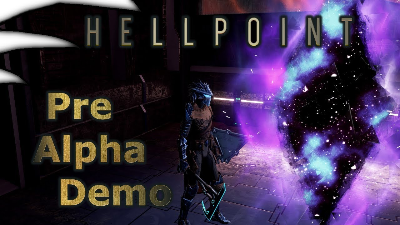 Hellpoint - Pre Alpha Demo Game Play