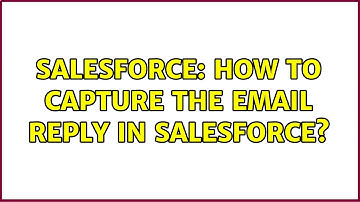Salesforce: How to capture the Email reply in salesforce?