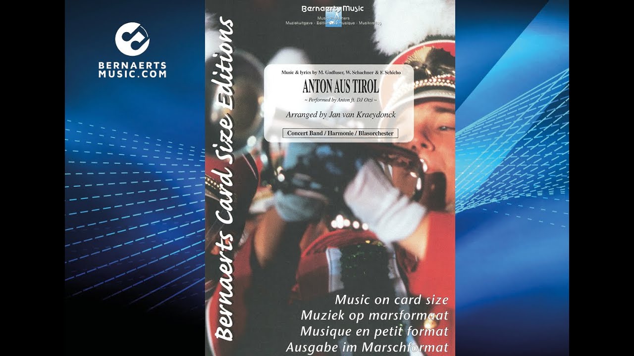 ANTON AUS TIROL - Anton ft. DJ Ötzi, arr. Jan van Kraeydonck - Concert