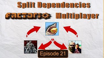 Factorio Coop - Split Dependencies Episode #21