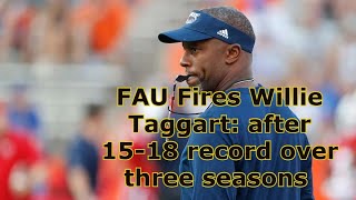 🚨😱👀College News🚨😱👀Coach Willie Taggart OUT, as FAU falls to another loss: Owls move on after 15-18