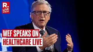WEF LIVE: WEF Panel Speaks On Healthcare | Bill Gates | Davos | World Economic Forum