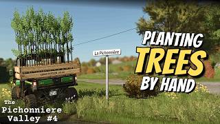 I Try The Hand Plant Saplings Mod - The Pichonniere Valley Realistic Playthrough 04 - FS25