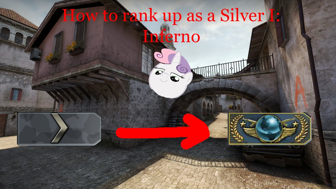 CS: GO - How to Rank Up As a Silver I: Inferno Edition - YouTube