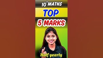10th Maths | Important 5 Marks | Half Yearly 2025 | Shravanee Ma