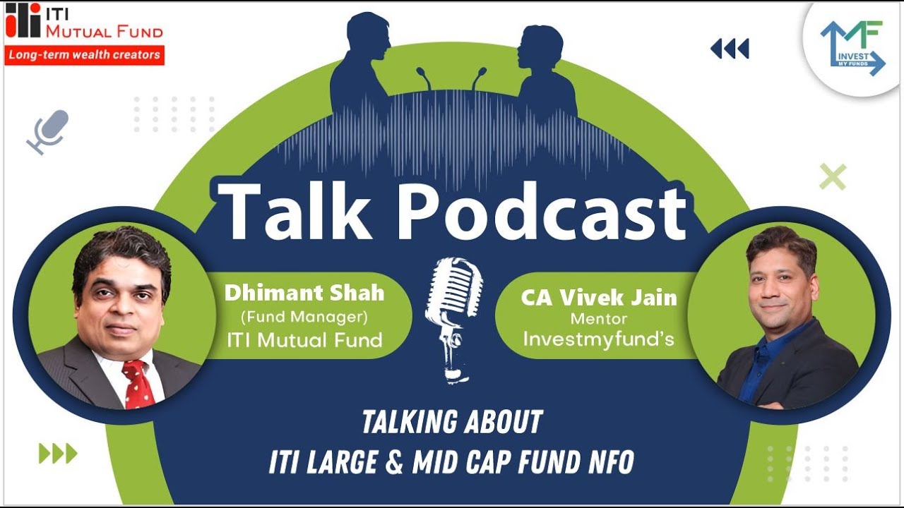 All you need to know About ITI Large and Mid cap fund NFO