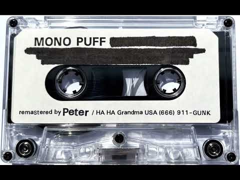 Mono Puff - Backstabbing Liar (Demo) HQ Remaster