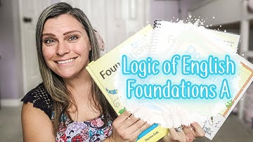 LOGIC OF ENGLISH FOUNDATIONS A REVIEW PLUS A PEEK INSIDE
