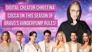 Digital Creator Christina Cocca on This Season of Bravo's Vanderpump Rules!