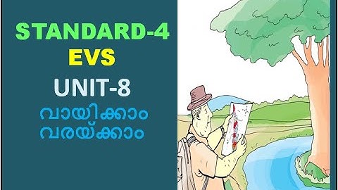 CLASS - 4 - EVS -UNIT - 8 -വായിക്കാം വരയ്ക്കാം-VAAYIKAAM VARAKAAM_ READINGBAND DRAWING MAPS