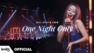 2024 HYOLYN SHOW WORLD TOUR CONCERT - 'One Night Only' LIVE CLIP