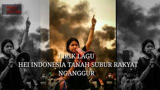 Lirik lagu(HEI INDONESIA KU TANAH SUBUR RAKYAT NGANGGUR)