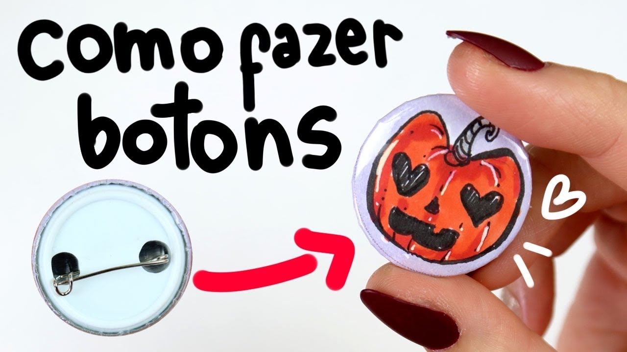 COMO FAZER BOTONS - CRIEI VÁRIOS!