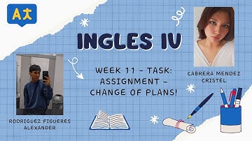 Week 11 - Task: Assignment – Change of plans!