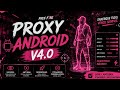 🔰 PROXY ANDROID V4.0 SAFE ANTBAN 🔰