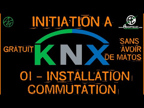 01 - Initiation à KnX - Installation, Commutation