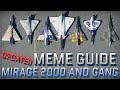 Meme Guide: Mirage 2000 and Gang - RELOADED