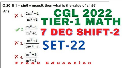 SSC CGL 2022 TIER-1 MATHS  SOLUTION | 7 DECEMBER SHIFT-2 MATHS SOLUTION BY FREAK EDUCATION | SET-22
