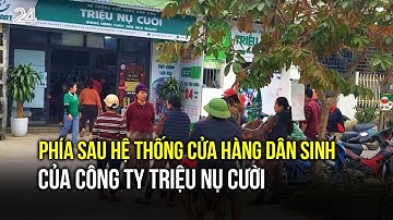 Phía sau hệ thống cửa hàng dân sinh "cho là chính" và thẻ "thần kỳ" của công ty Triệu nụ cười |VTV24