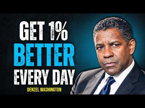 Stop Wasting Your Life — Get 1% Better Every Single Day | Denzel Washington Motivation 2026