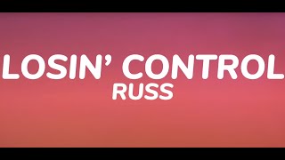 Russ   Losin’ Control (Lyrics)
