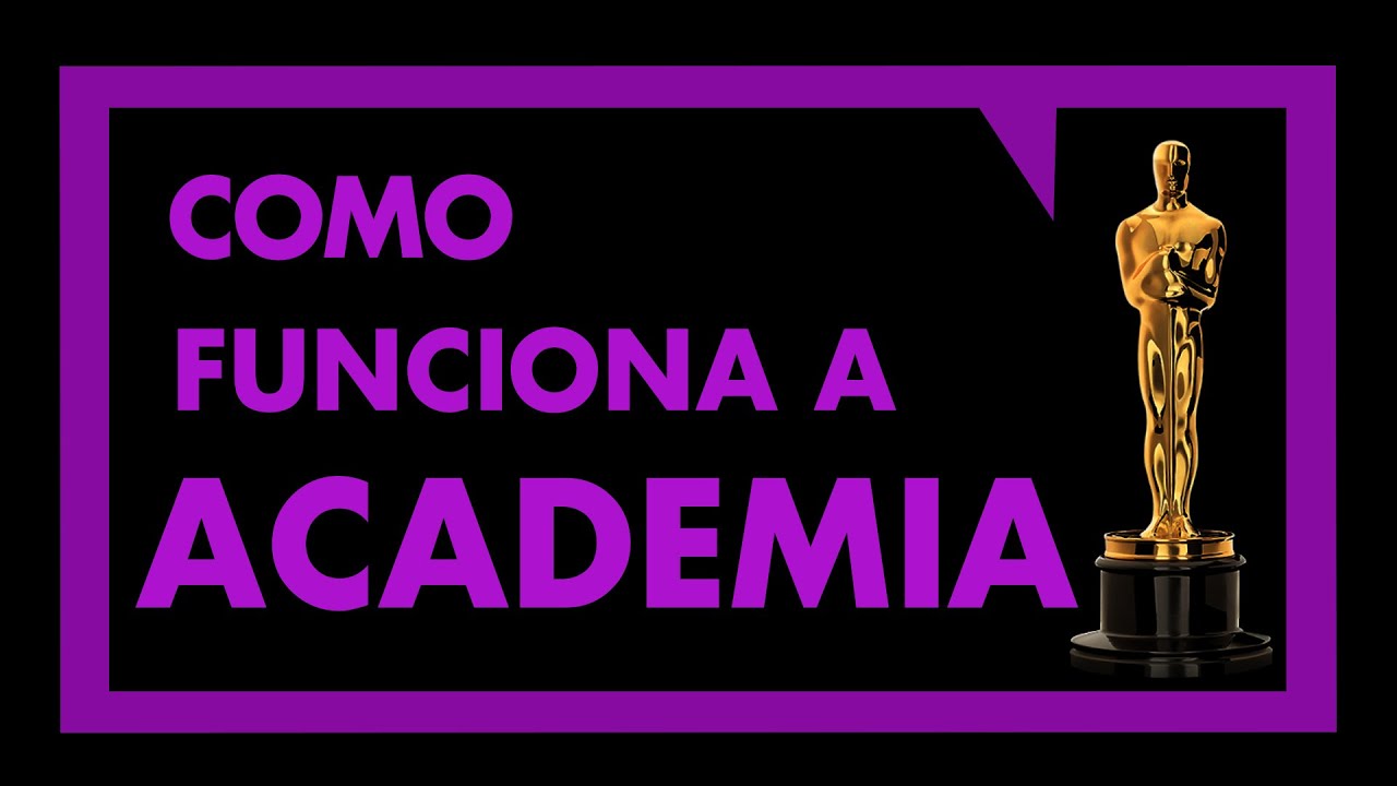 COMO FUNCIONA A ACADEMIA DO OSCAR?
