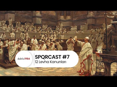 SPQRCAST #7 | 12 Levha Kanunları