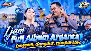 1 JAM ARGANTA FULL ALBUM , LANGGAM , DANGDUT , CAMPURSARI