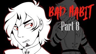 Bad Habit [8]